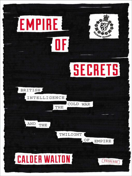 Title details for Empire of Secrets by Calder Walton - Available